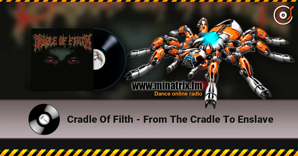 Cradle Of Filth - From The Cradle To Enslave escuchar online en alta calidad | Minatrix.FM