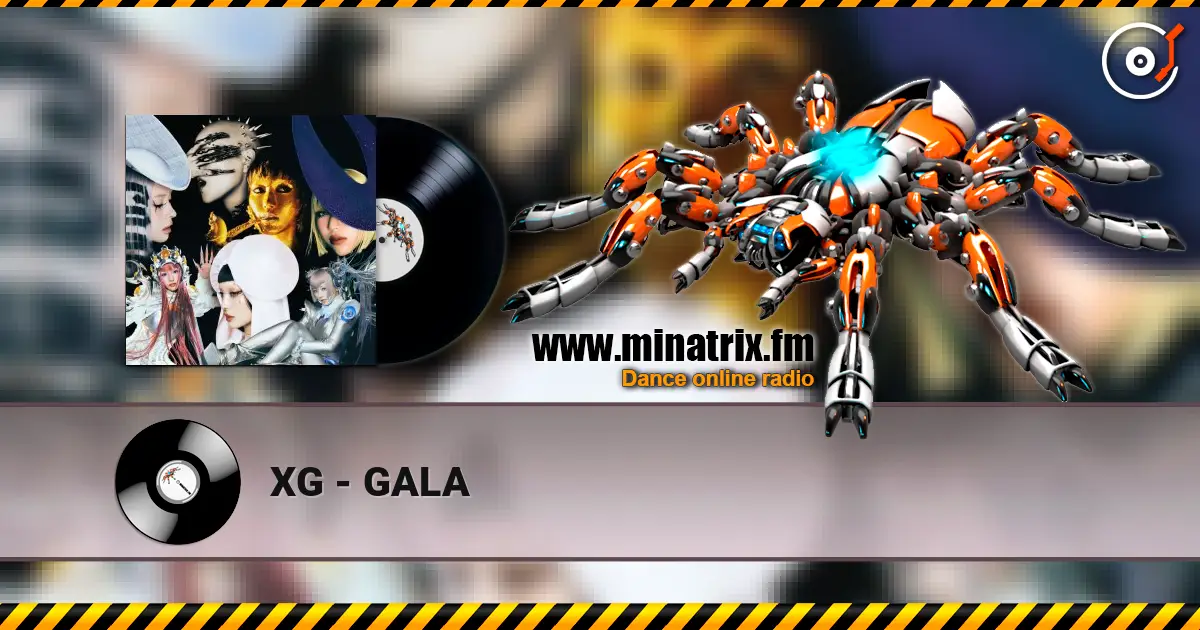 XG - GALA escuchar online en alta calidad | Minatrix.FM