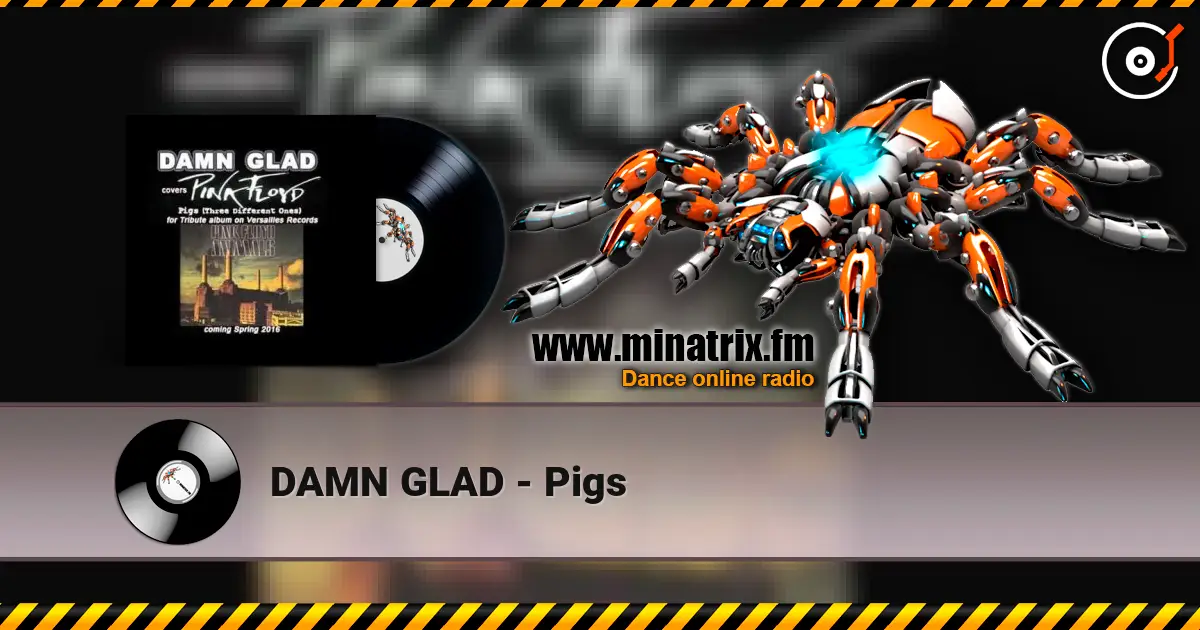 DAMN GLAD - Pigs escuchar online en alta calidad | Minatrix.FM