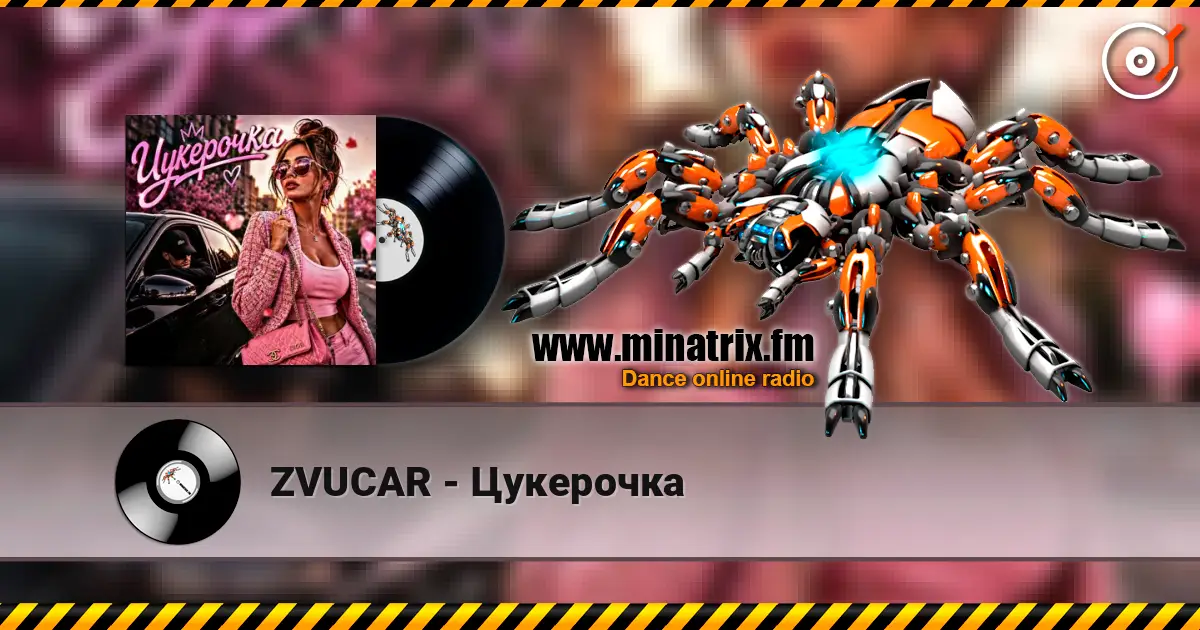 ZVUCAR - Цукерочка escuchar online en alta calidad | Minatrix.FM