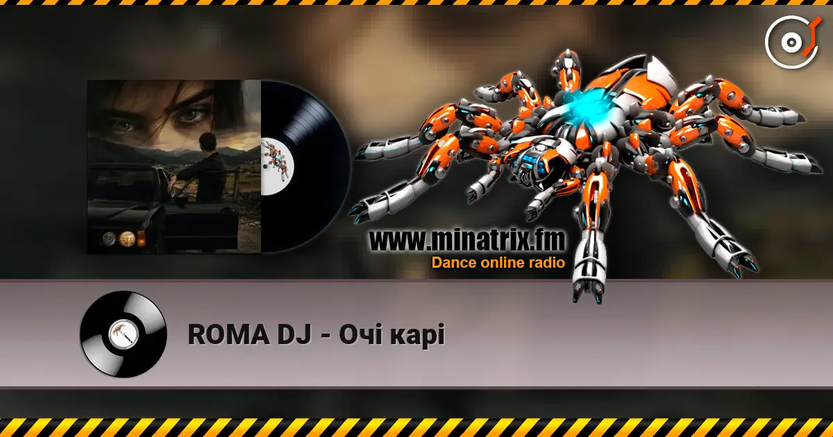 ROMA DJ - Очі карі escuchar online en alta calidad | Minatrix.FM
