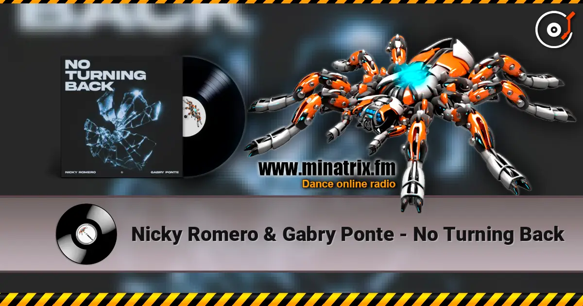 Nicky Romero & Gabry Ponte - No Turning Back escuchar online en alta calidad | Minatrix.FM