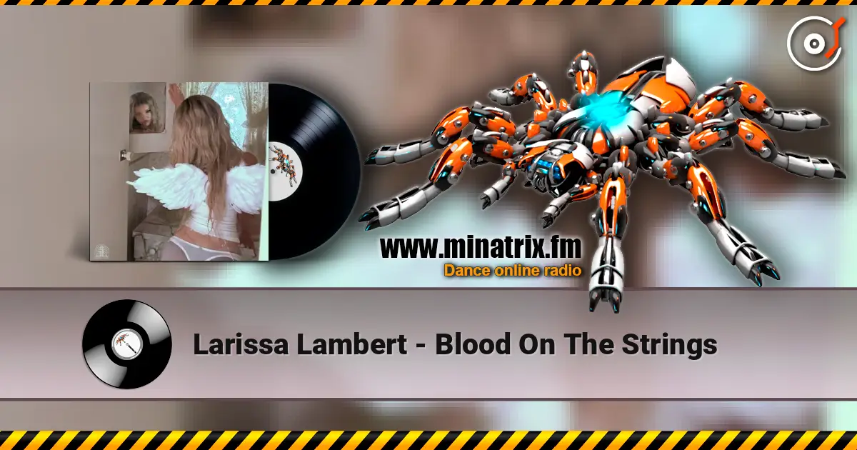 Larissa Lambert - Blood On The Strings escuchar online en alta calidad | Minatrix.FM