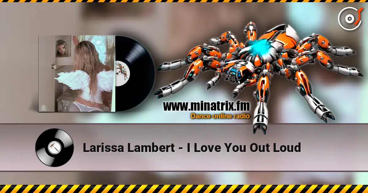 Larissa Lambert - I Love You Out Loud escuchar online en alta calidad | Minatrix.FM