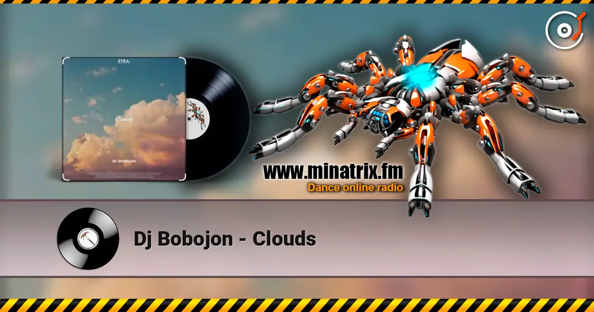 Dj Bobojon - Clouds escuchar online en alta calidad | Minatrix.FM