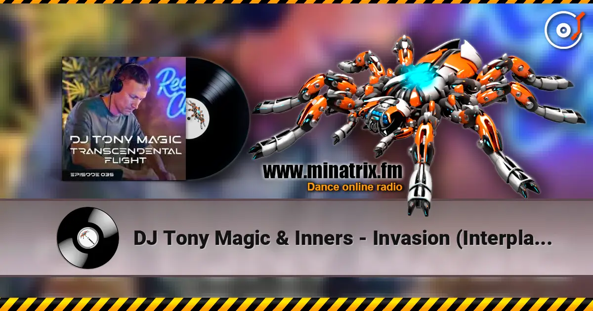 DJ Tony Magic & Inners - Invasion (Interplay 605) escuchar online en alta calidad | Minatrix.FM