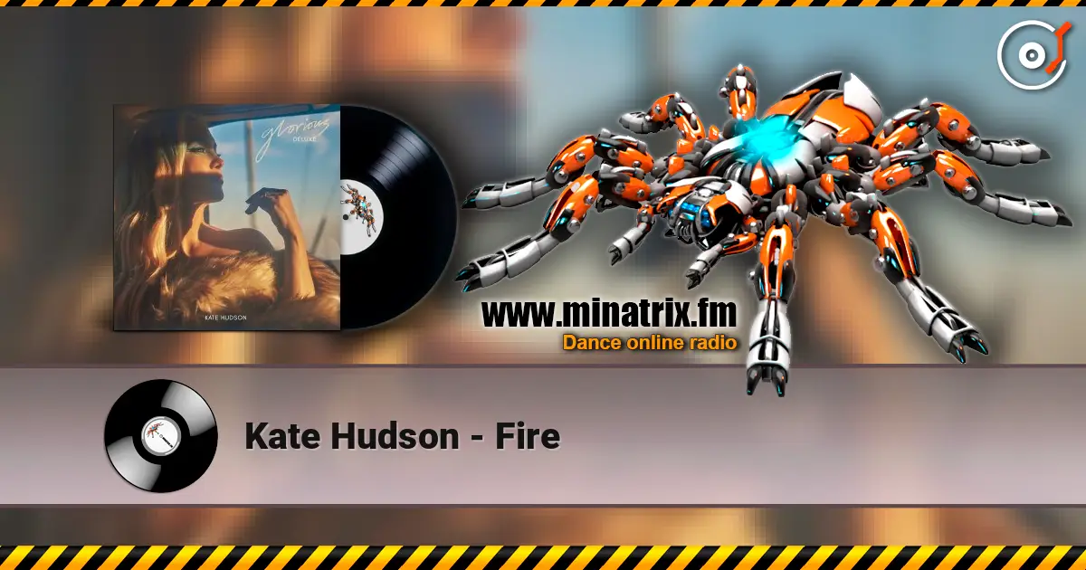 Kate Hudson - Fire escuchar online en alta calidad | Minatrix.FM
