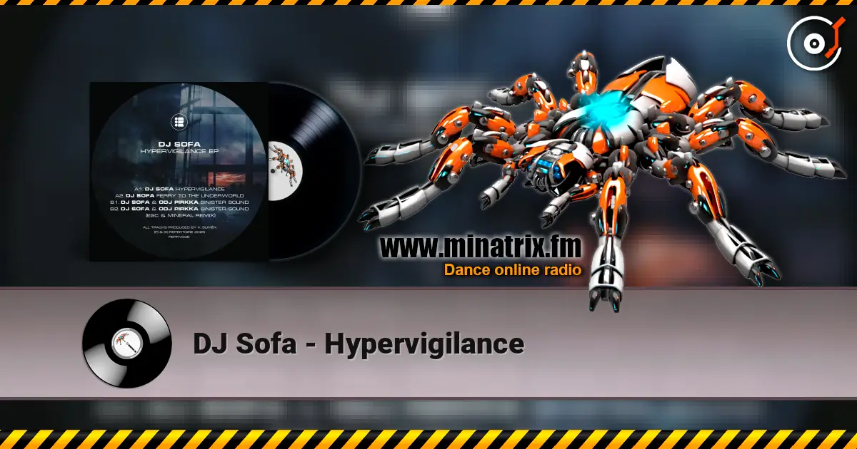 DJ Sofa - Hypervigilance escuchar online en alta calidad | Minatrix.FM