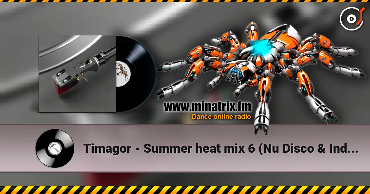 Timagor - Summer heat mix 6 (Nu Disco &  Indie Dance) escuchar online en alta calidad | Minatrix.FM