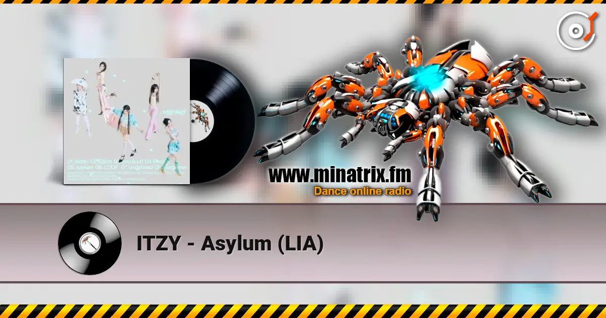 ITZY - Asylum (LIA) escuchar online en alta calidad | Minatrix.FM