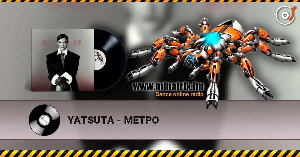 YATSUTA - МЕТРО escuchar online en alta calidad | Minatrix.FM