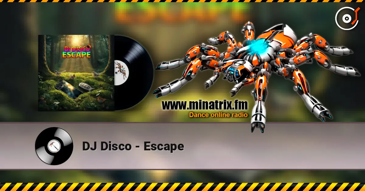 DJ Disco - Escape escuchar online en alta calidad | Minatrix.FM