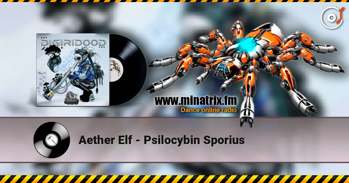 Aether Elf - Psilocybin Sporius escuchar online en alta calidad | Minatrix.FM