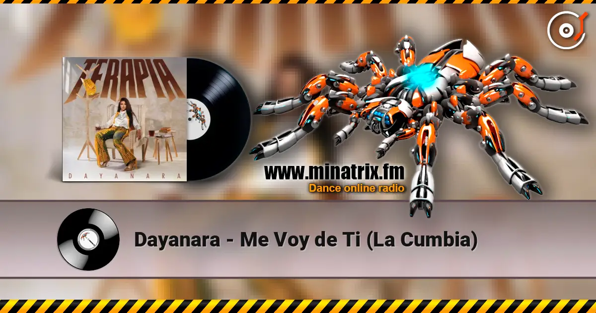 Dayanara - Me Voy de Ti (La Cumbia) escuchar online en alta calidad | Minatrix.FM