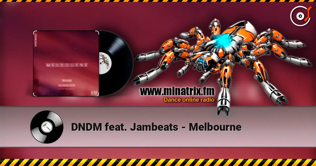 DNDM feat. Jambeats - Melbourne escuchar online en alta calidad | Minatrix.FM