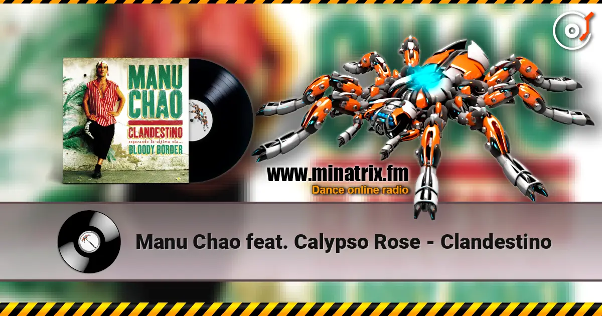 Manu Chao feat. Calypso Rose - Clandestino escuchar online en alta calidad | Minatrix.FM