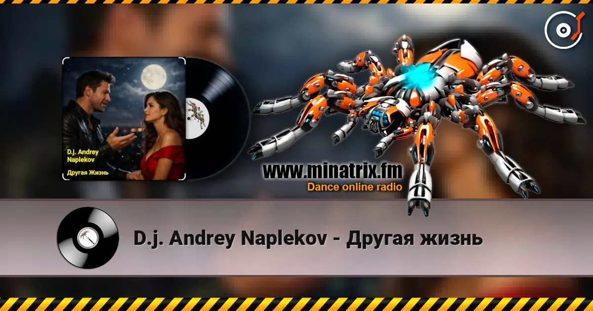 D.j. Andrey Naplekov - Другая жизнь escuchar online en alta calidad | Minatrix.FM