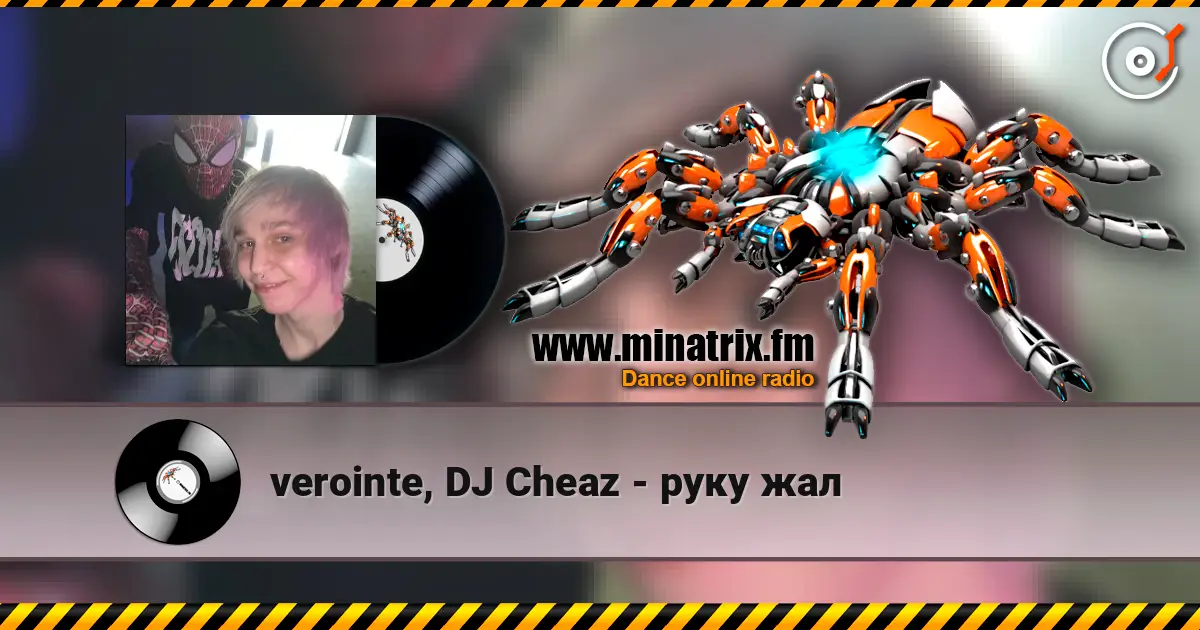 verointe, DJ Cheaz - руку жал escuchar online en alta calidad | Minatrix.FM