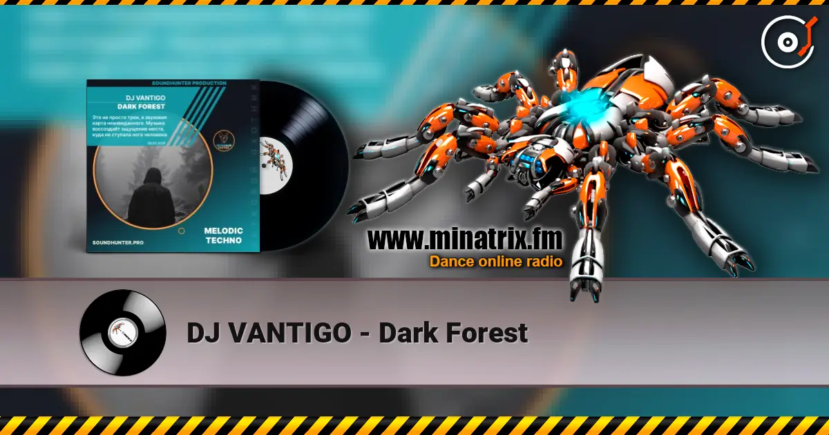 DJ VANTIGO - Dark Forest escuchar online en alta calidad | Minatrix.FM