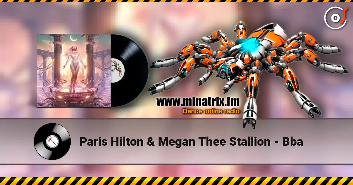 Paris Hilton & Megan Thee Stallion - Bba escuchar online en alta calidad | Minatrix.FM