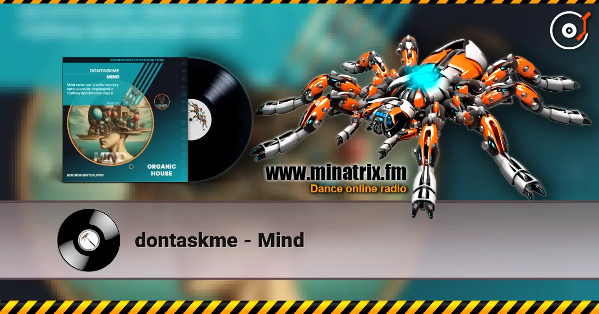dontaskme - Mind escuchar online en alta calidad | Minatrix.FM