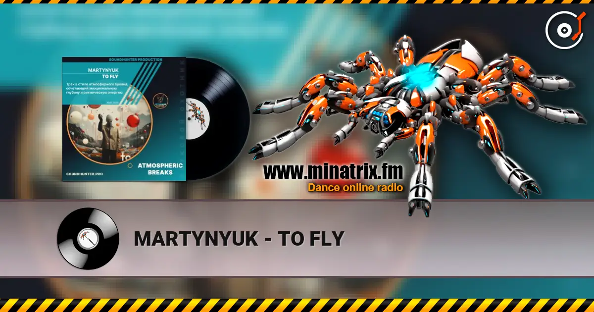 MARTYNYUK - TO FLY escuchar online en alta calidad | Minatrix.FM