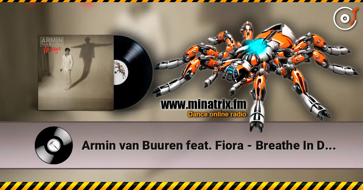 Armin van Buuren feat. Fiora - Breathe In Deep (The Blizzard Radio Edit) escuchar online en alta calidad | Minatrix.FM