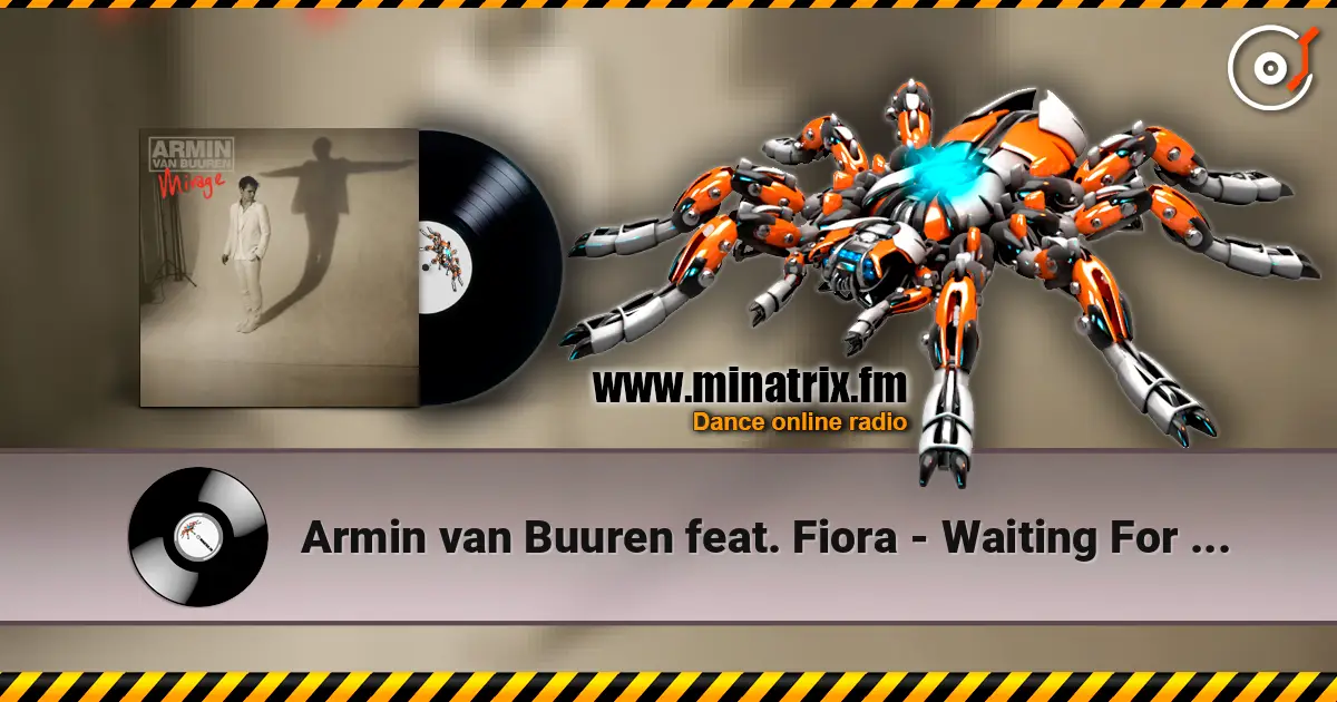 Armin van Buuren feat. Fiora - Waiting For The Night (Radio Edit) escuchar online en alta calidad | Minatrix.FM