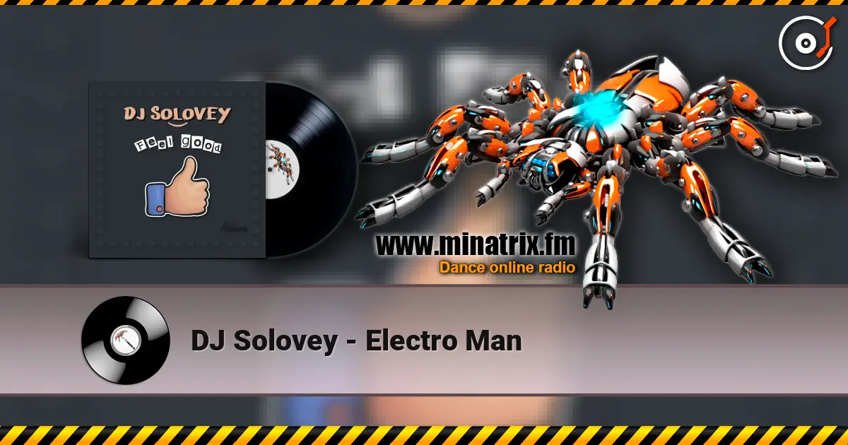 DJ Solovey - Electro Man escuchar online en alta calidad | Minatrix.FM
