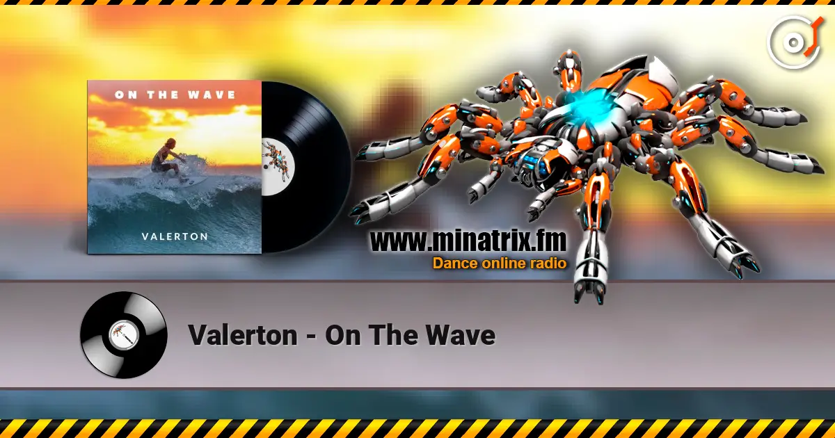 Valerton - On The Wave escuchar online en alta calidad | Minatrix.FM