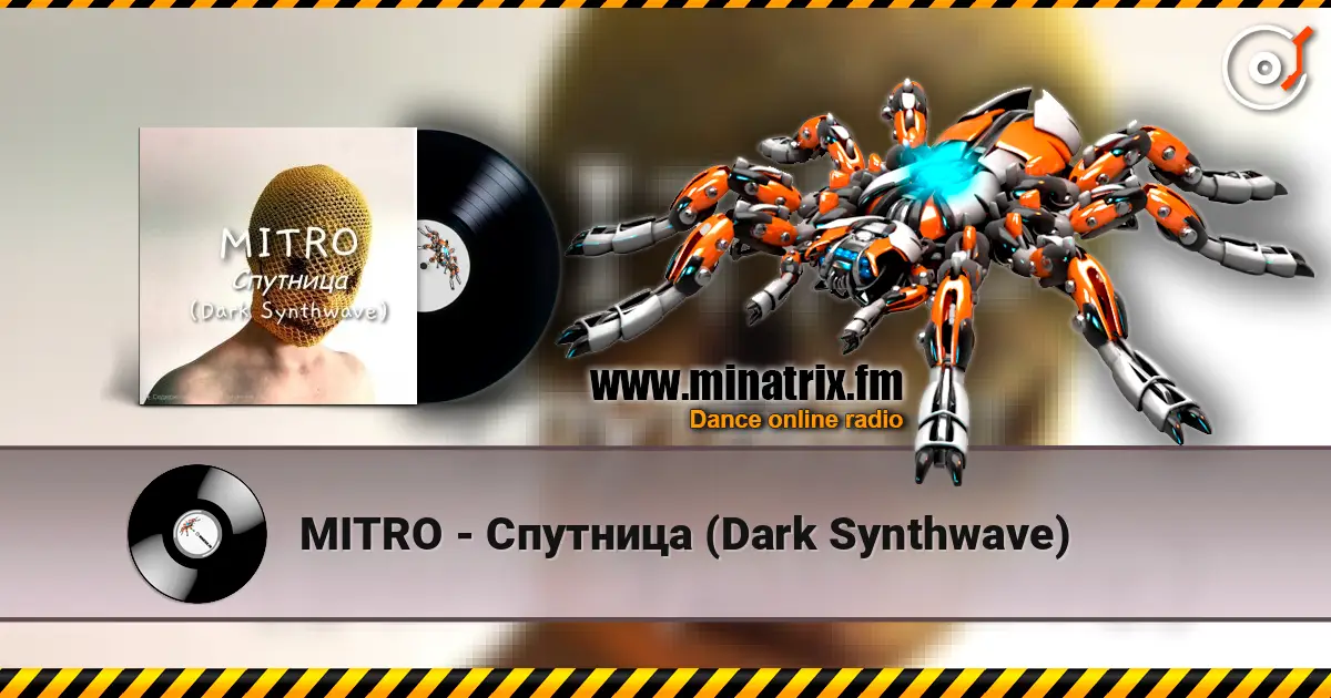MITRO - Спутница (Dark Synthwave) escuchar online en alta calidad | Minatrix.FM