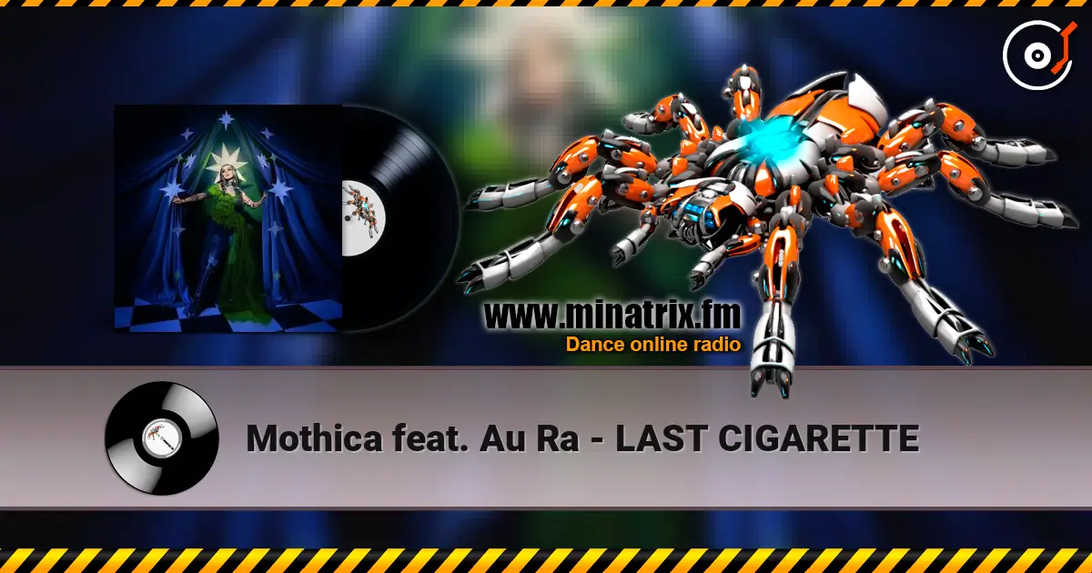 Mothica feat. Au Ra - LAST CIGARETTE escuchar online en alta calidad | Minatrix.FM