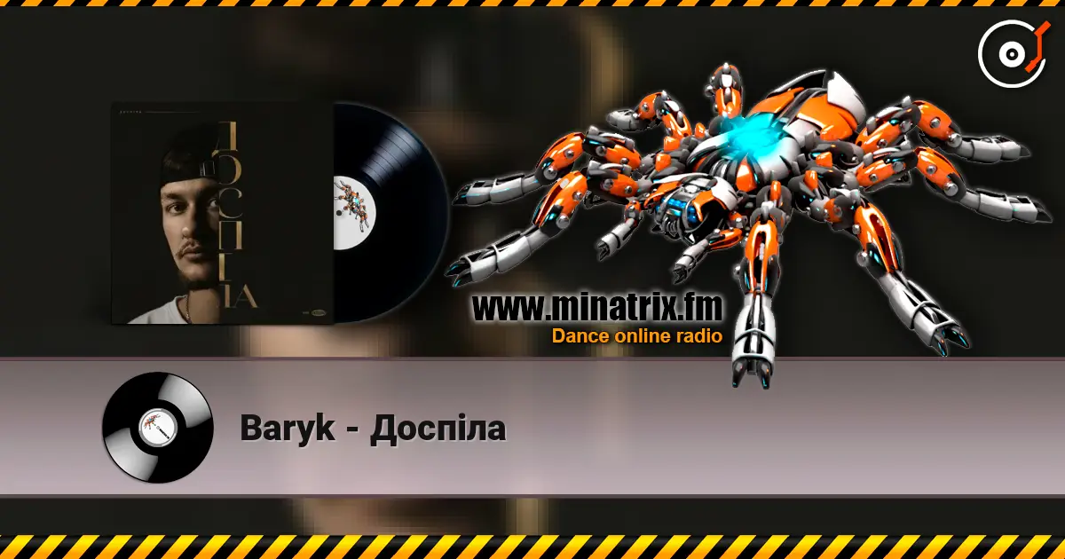 Baryk - Доспіла escuchar online en alta calidad | Minatrix.FM