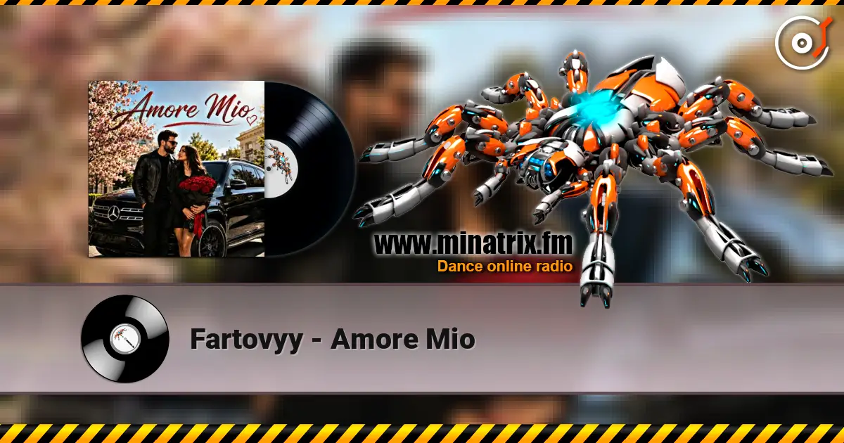 Fartovyy - Amore Mio escuchar online en alta calidad | Minatrix.FM