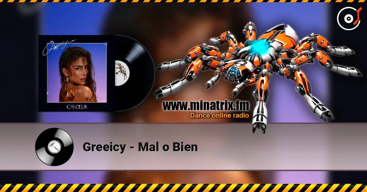 Greeicy - Mal o Bien escuchar online en alta calidad | Minatrix.FM