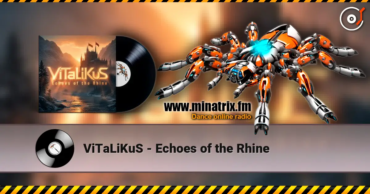 ViTaLiKuS - Echoes of the Rhine escuchar online en alta calidad | Minatrix.FM