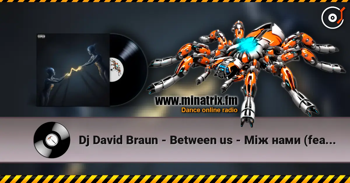 Dj David Braun - Between us - Між нами (feat. UA Princess) escuchar online en alta calidad | Minatrix.FM