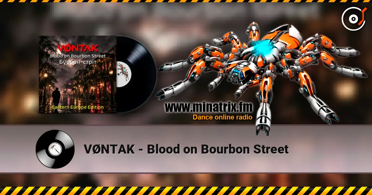 VØNTAK - Blood on Bourbon Street escuchar online en alta calidad | Minatrix.FM