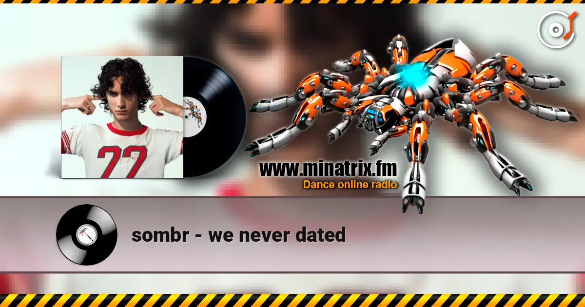 sombr - we never dated escuchar online en alta calidad | Minatrix.FM