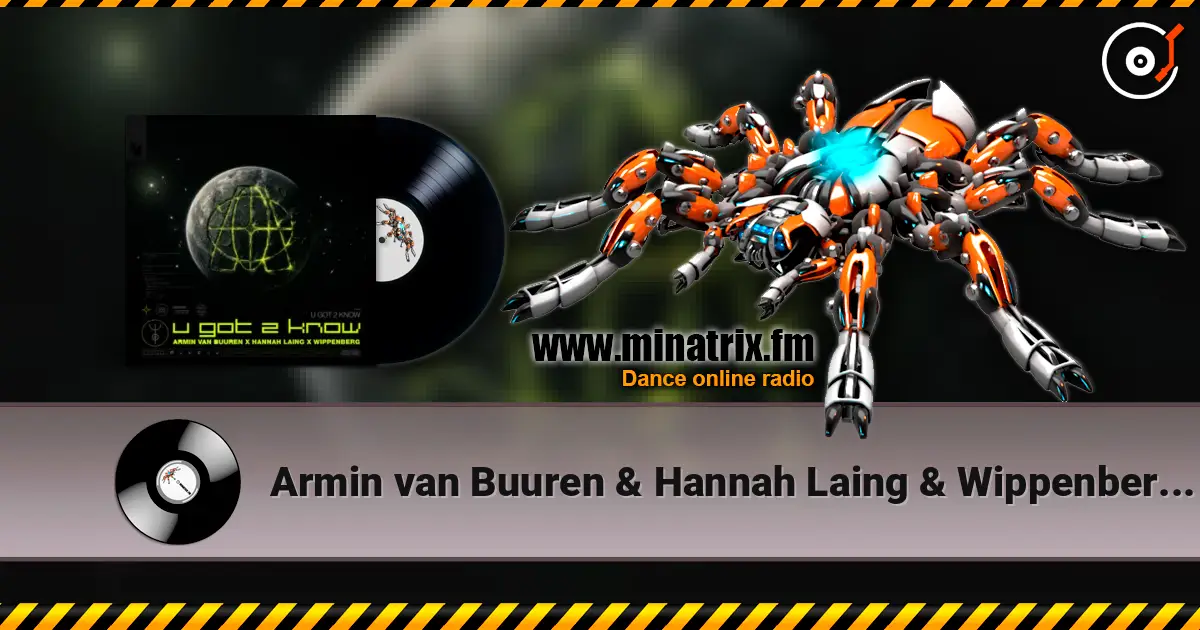 Armin van Buuren & Hannah Laing & Wippenberg - U Got 2 Know escuchar online en alta calidad | Minatrix.FM