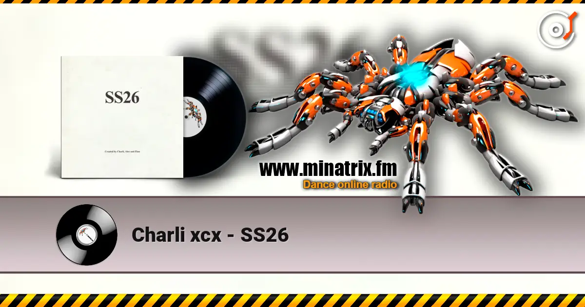 Charli xcx - SS26 escuchar online en alta calidad | Minatrix.FM