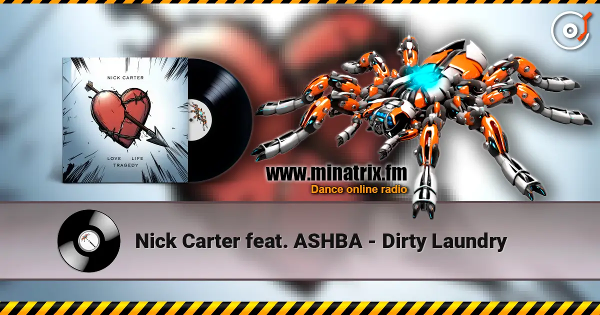 Nick Carter feat. ASHBA - Dirty Laundry escuchar online en alta calidad | Minatrix.FM