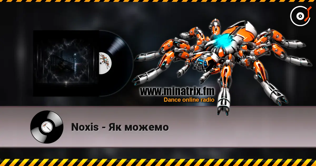 Noxis - Як можемо escuchar online en alta calidad | Minatrix.FM