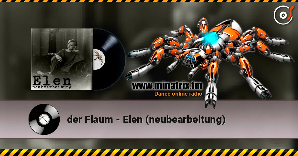 der Flaum - Elen (neubearbeitung) escuchar online en alta calidad | Minatrix.FM
