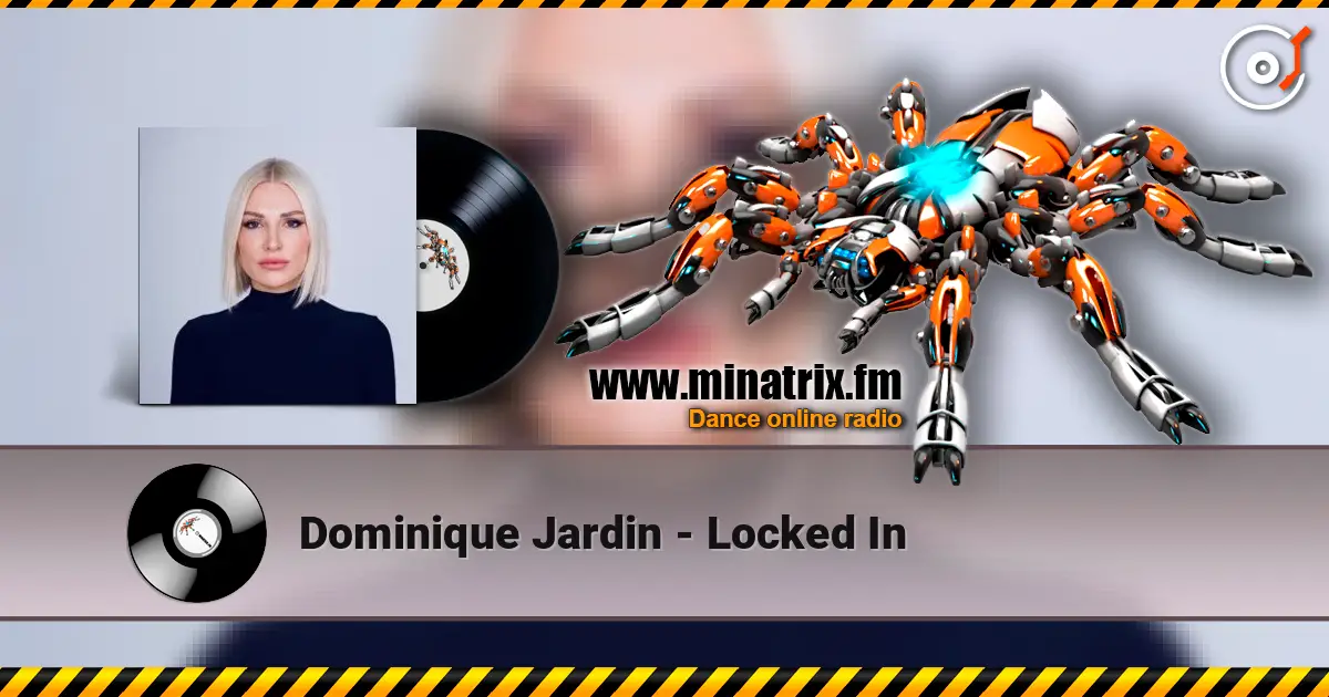 Dominique Jardin - Locked In escuchar online en alta calidad | Minatrix.FM