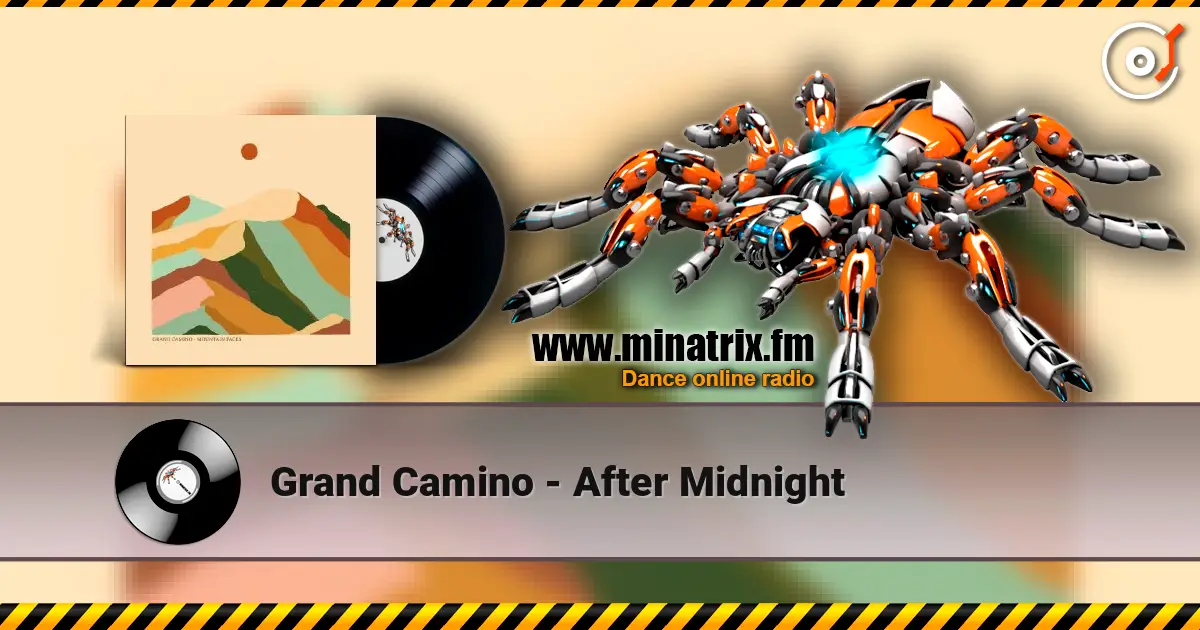 Grand Camino - After Midnight escuchar online en alta calidad | Minatrix.FM