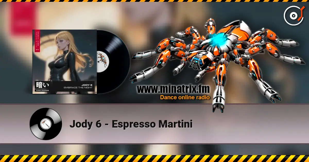 Jody 6 - Espresso Martini escuchar online en alta calidad | Minatrix.FM