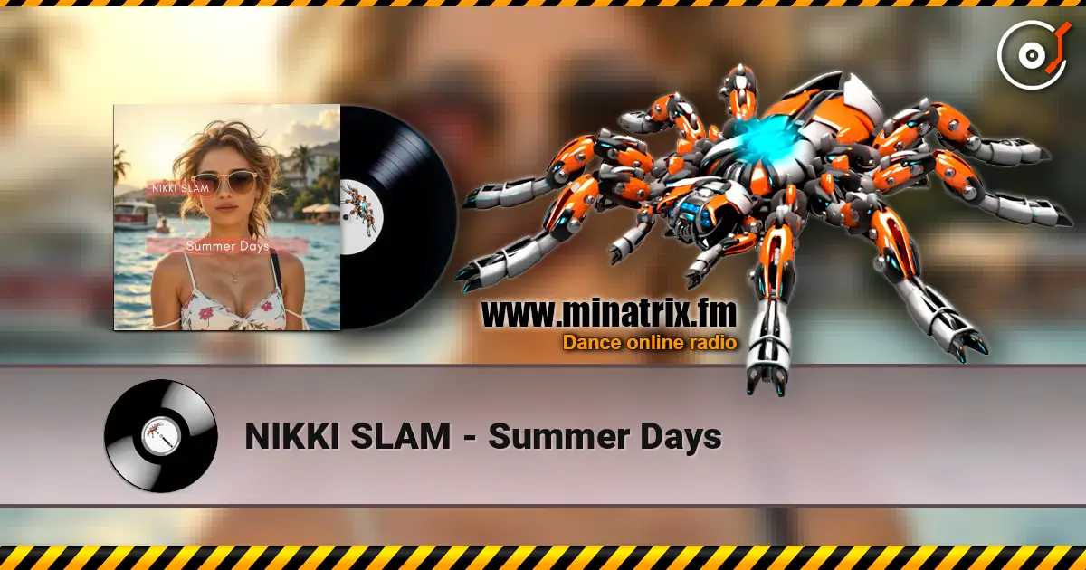 NIKKI SLAM - Summer Days escuchar online en alta calidad | Minatrix.FM