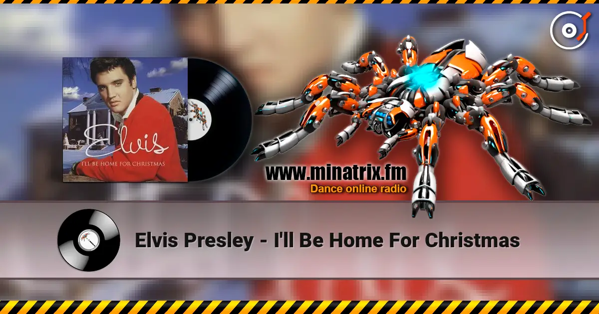 Elvis Presley - I'll Be Home For Christmas escuchar online en alta calidad | Minatrix.FM