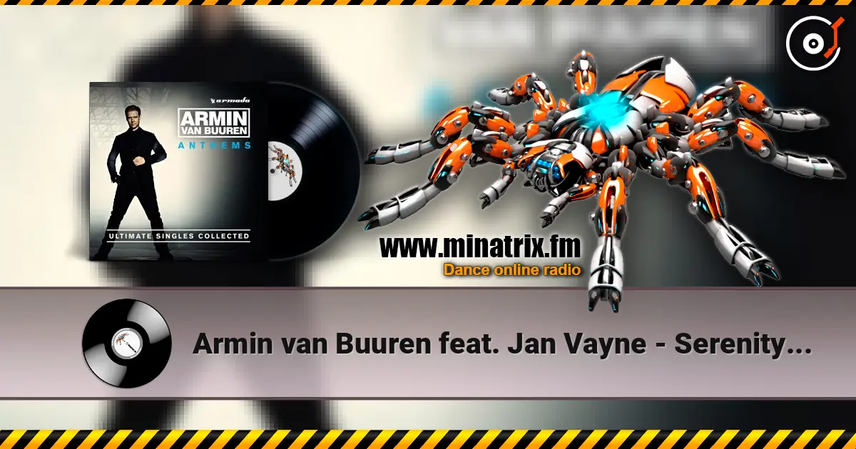 Armin van Buuren feat. Jan Vayne - Serenity (Original Mix) escuchar online en alta calidad | Minatrix.FM